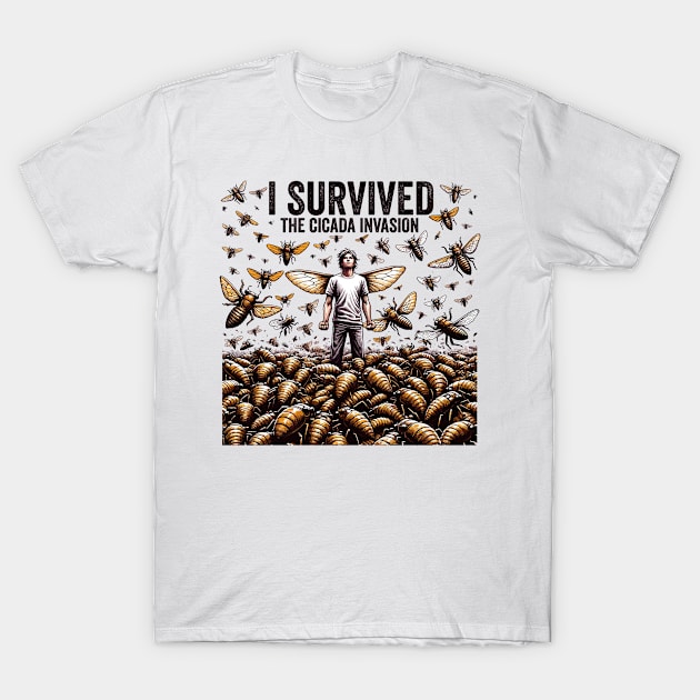 I Survived the Cicada Invasion Funny Cicada Summer T-Shirt by creative